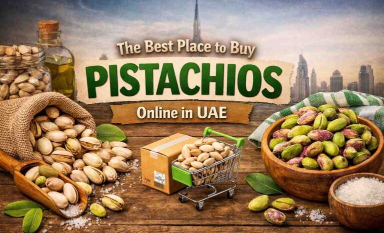 Best place to buy pistachios online in UAE