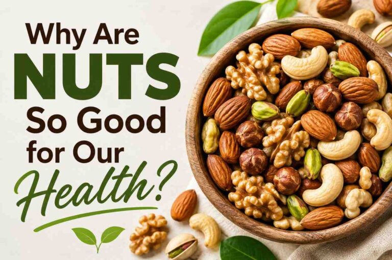 Nuts Health Benefits: Why Nuts Are Good for Your Health